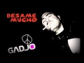 Videoklip Gadjo - Besame Mucho  s textom piesne