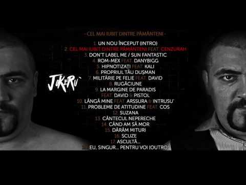 JoKeRu`- 02. Cel mai iubit dintre pământeni feat. CenzuraH