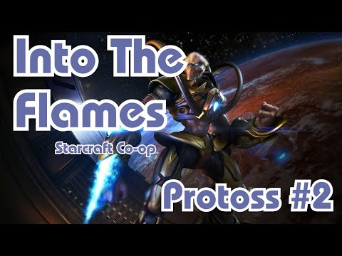 Starcraft || Co-Op Campaign || Into The Flames - Protoss - Mission 2 || NO COMMENTARY