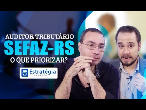 SEFAZ-RS 2018: O que priorizar na Reta Final?