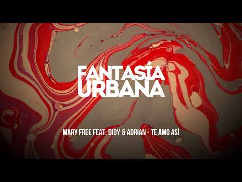 MARY FREE feat. Didy & Adrian - Te Amo Asì
