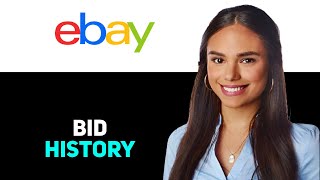 How To See Bid History eBay Item 2025