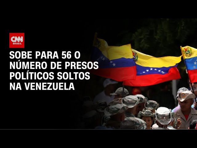 Número de presos políticos soltos na Venezuela sobe para 56  | BASTIDORES CNN