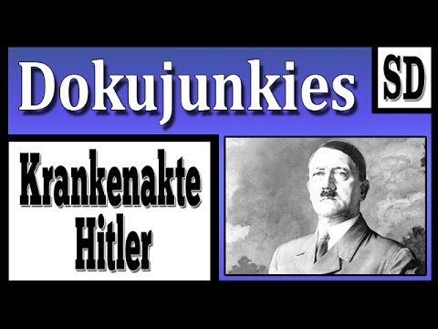 Doku junkies - Krankenakte Hitler ★ Dokumentation ★