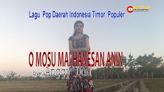 Download lagu O MOSU MAI HANESAN ANIN Cover-ANGGY DON-ARTIS MALAKA Channell (AMC) mp3 Download lagu O MOSU MAI HANESAN ANIN Cover-ANGGY DON-ARTIS MALAKA Channell (AMC) mp3