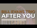 Bill Evans Trio - After You (Official Audio) - Live in San Francisco, CA / August 31, 1980