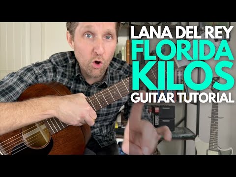 Florida Kilos by Lana Del Rey Guitar Tutorial - Guitar Lessons with Stuart!
