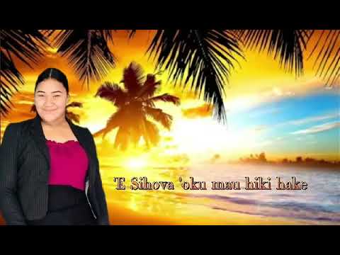 E Sihova oku mau hiki hake by Britney Tupo'ila ❤️