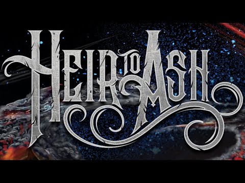 Heir to Ash - Heir to Ash (Lyric Video) online metal music video by HEIR TO ASH