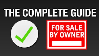 How to Sell a Home by Owner - Complete Step by Step Guide