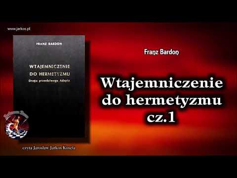 Wtajemniczenie do hermetyzmu. Cz1