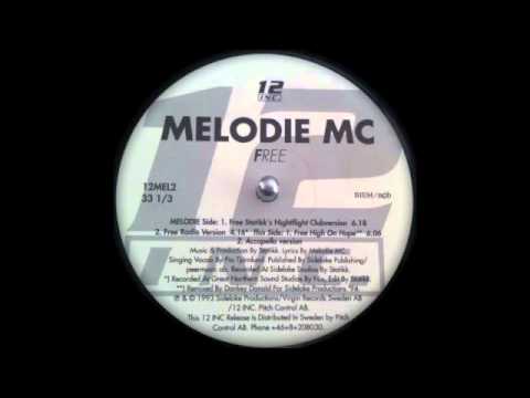 Melodie MC - Free (High On Hope)
