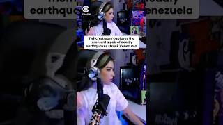 Twitch user Gabriella Suarez live streams moment of Venezuela earthquakes shocking the area #shorts