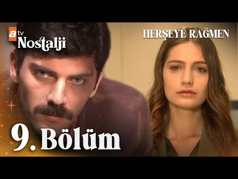 Herşeye Rağmen - 9. Bölüm Final