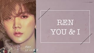【韓繁中字】NU&#39;EST W (뉴이스트 W 렌) — 我, 對你 (You &amp; I / 나, 너에게) (REN Solo)