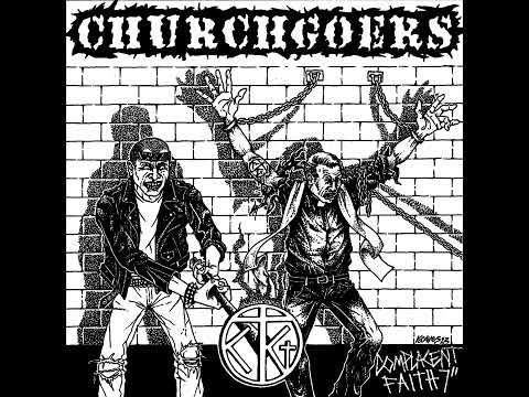Churchgoers - Complacent Faith 7"