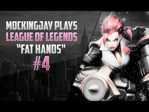 League of Legends #4 - FAT HANDS w/ mikke65