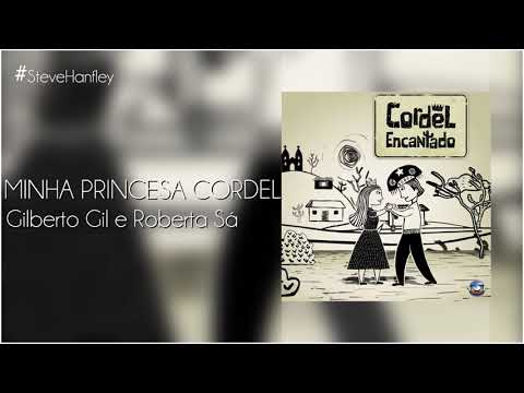 Minha Princesa Cordel - Gilberto Gil e Roberta Sá | Cordel Encantado [TEMA DE ABERTURA]