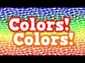 Colors Colors Song For Kids About Basic Colors