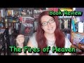 The Fires of Heaven (book review) by Robert ...