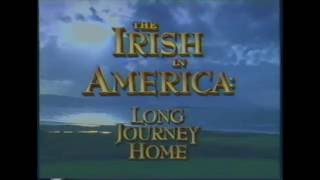 'Irish in America, Long Journey Home' Trailer VHS 1997