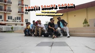 Download lagu NANTI SAMPE KAPAN Atta Philips Ft Jhezzy EmanName ... mp3