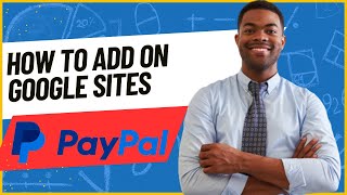 HOW TO ADD PAYPAL BUTTON ON GOOGLE SITES 2024