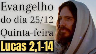 Evangelho do dia com reflexão, Quinta-feira 25/12, Lc 2,1-14