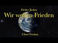 Sing mit „Wir wollen Frieden“ (Chor-Version mit Text) Detlev Jöcker 