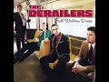 The Derailers ~ Hold On Fool Heart