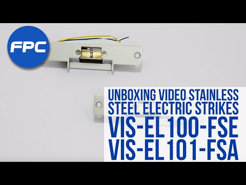 Electric Strikes for Door Access Control UNBOXING | VIS-EL101-FSA / VIS-EL100-FSE Visionis