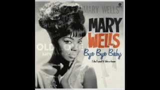 Mary Wells - Bye Bye Baby