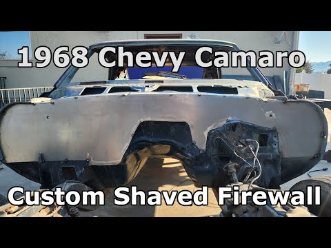 Building a Custom Shaved Firewall for a 1968 Chevy Camaro