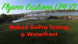 Flywoo Explorer LR4 v2 - More Naked GoPro Tests 2.7k 60fps