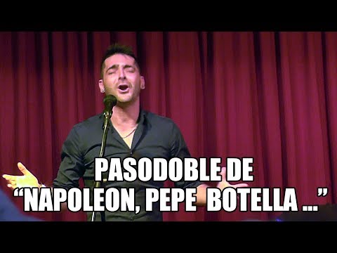 Pasodoble "He conquistado ya media europa" "Napoleon,Pepe Botella .." Arturo de Barbate