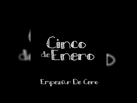 Cinco De Enero - Empezar De Cero (Letra/Lyrics)