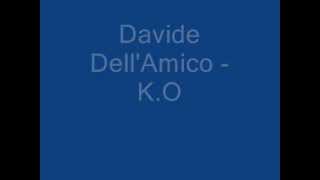 Davide Dell'Amico Dj Producer - K.o.