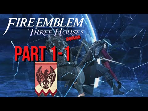 Fire Emblem Three Houses Ironman - Part 1-1: Forced into Teaching
