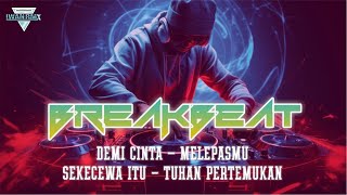 Download lagu DJ BREAKBEAT FULL BASS 2025 || DEMI CINTA x MELEPASMU x SEKECEWA ITU x TUHAN PERTEMUKAN mp3 Download lagu DJ BREAKBEAT FULL BASS 2025 || DEMI CINTA x MELEPASMU x SEKECEWA ITU x TUHAN PERTEMUKAN mp3
