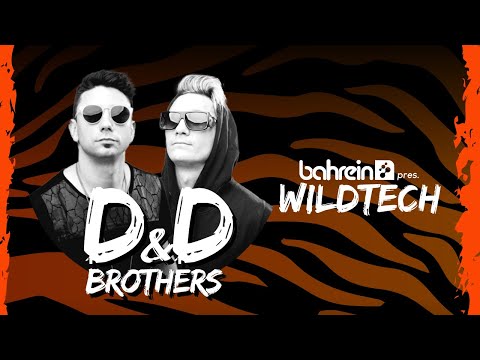 D&D BROTHERS Set @ Bahrein by WILDTECH 25/07/21
