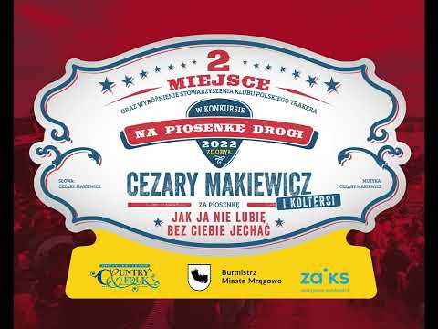 Jak ja nie lubię bez Ciebie jechać – Cezary Makiewicz i KOLTERSI