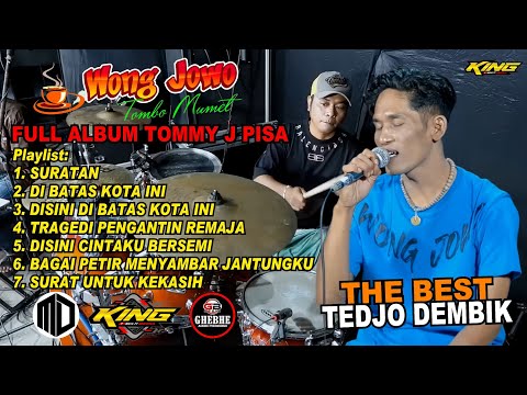 FULL ALBUM TEDJO DEMBIK TERBARU - WONG JOWO || ALBUM TOMMY J PISA