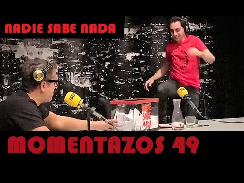 Momentazos 49  - NADIE SABE NADA  - Recopilatorios samanteros 30