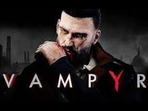 Vampyr Evil Walkthrough  -Full Game-  4k (NC) (Hard Mode)