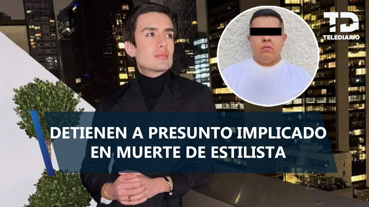Detienen a José 'N', presunto implicado en homicidio de estilista Miguel de la Mora en Polanco