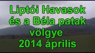 preview picture of video 'Liptói havasok es a Béla patak völgye - Szlovákia / 2014 április'
