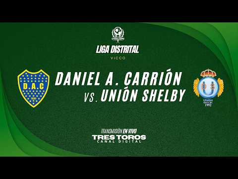 🔵 UNIÓN SHELBY 🆚 DANIEL A. CARRIÓN 🟡 | COPA PERÚ 2026 - ETAPA DISTRITAL VICCO |
