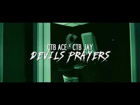 CTB Ace X CTB Jay - Devils Prayers (Dir : Alex Sandoval) (Prod : Elii BEATZ)