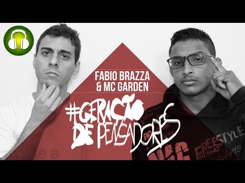 Geração de Pensadores (Música) - Fabio Brazza e Mc Garden