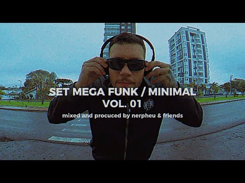 SET MEGA FUNK / MINIMAL VOL. 01 - NERPHEU 2025